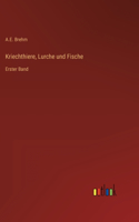 Kriechthiere, Lurche und Fische
