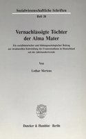 Vernachlassigte Tochter Der Alma Mater