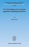 Zur Verwendung Von Covenants Gegenuber Kapitalgesellschaften