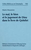 Le Mal, Le Bien Et Le Jugement de Dieu Dans Le Livre de Qohelet