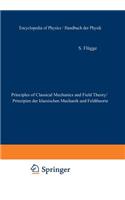 Principles of Classical Mechanics and Field Theory / Prinzipien der Klassischen Mechanik und Feldtheorie