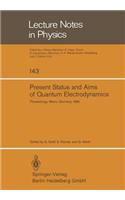 Present Status and Aims of Quantum Electrodynamics