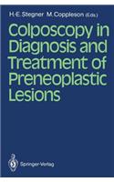 Colposcopy in Diagnosis and Treatment of Preneoplastic Lesions