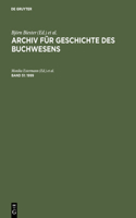 Archiv für Geschichte des Buchwesens, Band 51, Archiv für Geschichte des Buchwesens (1999)