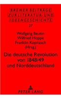 Die Deutsche Revolution Von 1848/49 Und Norddeutschland