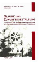 Glaube Und Zukunftsgestaltung