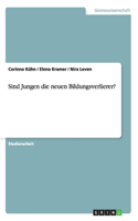Sind Jungen die neuen Bildungsverlierer?