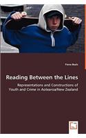 Reading Between the Lines - Representations and Constructions of Youth and Crime in Aotearoa/New Zealand
