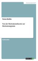 Von der Motivationstheorie zur Motivationspraxis: (German)
