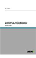 Entwicklung der satellitengesteuerten Navigation in der Automobilindustrie: (German)