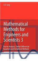 Mathematical Methods for Engineers and Scientists 3: Fourier Analysis, Partial Differential Equations and Variational Methods