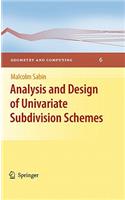 Analysis and Design of Univariate Subdivision Schemes