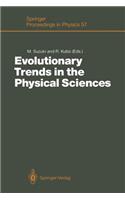 Evolutionary Trends in the Physical Sciences