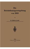 Die Reichsfinanzgesetzgebung Von 1913