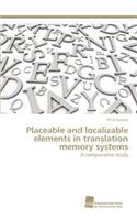 Placeable and localizable elements in translation memory systems