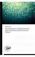 Contribution À l'Optimization d'Un Système de Conversion Éolien