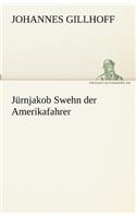 Jurnjakob Swehn Der Amerikafahrer