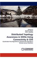 Distributed Topology Awareness in Wsns Using Connectivity & CDs