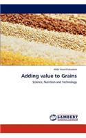 Adding Value to Grains: (English)