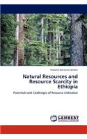 Natural Resources and Resource Scarcity in Ethiopia