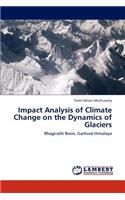 Impact Analysis of Climate Change on the Dynamics of Glaciers