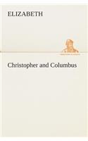 Christopher and Columbus
