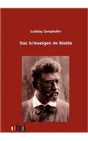 Das Schweigen im Walde