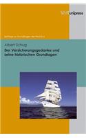 Der Versicherungsgedanke Und Seine Historischen Grundlagen