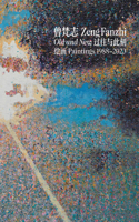 Zeng Fanzhi: Old and New