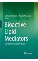 Bioactive Lipid Mediators