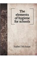 The Elements of Hygiene for Schools