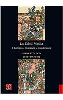 La Edad Media, I. Barbaros, Cristianos y Musulmanes