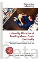 University Libraries at Bowling Green State University: (English)