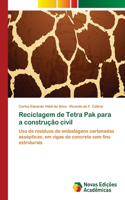 Reciclagem de Tetra Pak para a construção civil