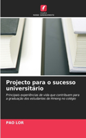 Projecto para o sucesso universitário