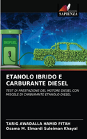 Etanolo Ibrido E Carburante Diesel