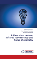 theoretical note on infrared spectroscopy and flame photometry