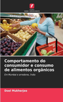 Comportamento do consumidor e consumo de alimentos orgânicos