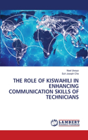 The Role of Kiswahili in Enhancing Communication Skills of Technicians