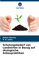 Schulungsbedarf von Landwirten in Bezug auf ökologische Anbaupraktiken
