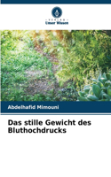 stille Gewicht des Bluthochdrucks