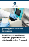 Entwicklung eines chimären Impfstoffs gegen Melioidose mittels subtraktiver Proteomik