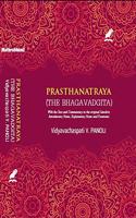 PRASTHANATHRAYA (Vol - 1 THE BHAGAVADGITA) [Hardcover] VIDYAVACHASPATI V.PANOLI and The most reliable guide to Sree Sankaraï¿½s Philosophy