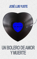 Bolero de Amor Y Muerte