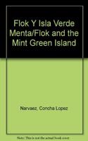 Flok Y Isla Verde Menta/Flok and the Mint Green Island