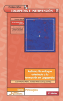 Autismo. Un enfoque orientado a la formación en Logopedia