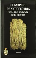 Gabinete de Antiguedades de La Real Academia de La Historia: Ciclo de Conferencias Pronunciadas En La Real Academia de La Historia del 3 Al 17 de Mayo de 1998