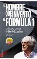 Hombre Que Invento La Formula 1, El
