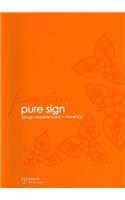 Pure Sign: Design Experienced in Florence