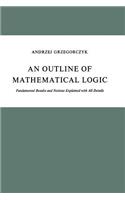 Outline of Mathematical Logic